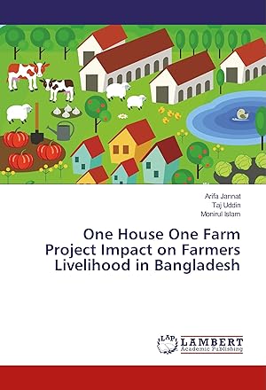 Seller image for One House One Farm Project Impact on Farmers Livelihood in Bangladesh for sale by moluna