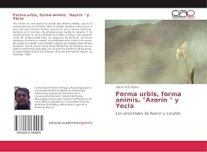 Imagen del vendedor de Forma urbis, forma animis. \ Azorn \ y Yecla a la venta por moluna