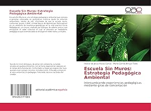Seller image for Escuela Sin Muros: Estrategia Pedag�gica Ambiental for sale by moluna