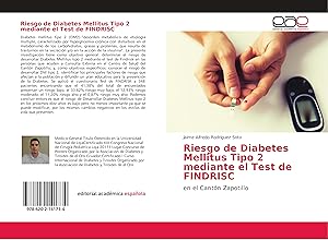 Bild des Verkufers fr Riesgo de Diabetes Mellitus Tipo 2 mediante el Test de FINDRISC zum Verkauf von moluna