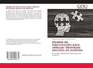 Bild des Verkufers fr Modelo de intervencin para reforzar destrezas sociales en autismo zum Verkauf von moluna