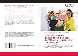 Bild des Verkufers fr Caracterizacin pedaggica con uso de TIC en c. sociales y tecnologa zum Verkauf von moluna