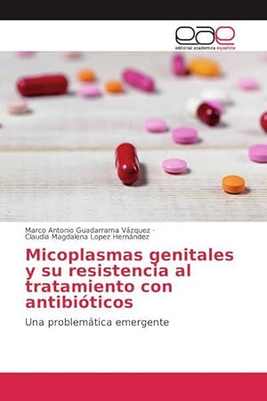 Imagen del vendedor de Micoplasmas genitales y su resistencia al tratamiento con antibiticos a la venta por moluna