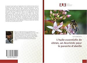 Bild des Verkufers fr L\ huile essentielle de citron, un Acaricide pour le parasite d\ abeille zum Verkauf von moluna