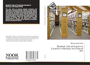 Seller image for Students\ Use of Academic Libraries in Morocco: the Case of AUI for sale by moluna