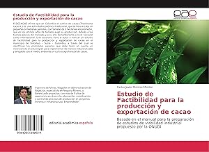 Bild des Verkufers fr Estudio de Factibilidad para la produccin y exportacin de cacao zum Verkauf von moluna