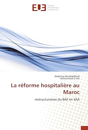 Bild des Verkufers fr La rforme hospitalire au Maroc zum Verkauf von moluna