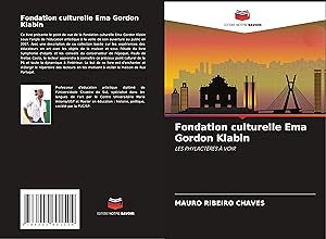 Bild des Verkufers fr Fondation culturelle Ema Gordon Klabin zum Verkauf von moluna