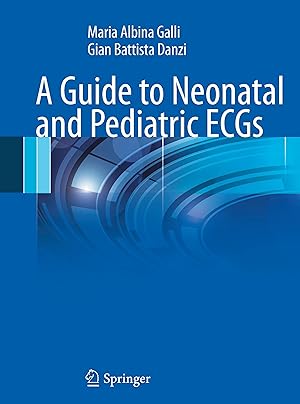 Bild des Verkufers fr A Guide to Neonatal and Pediatric ECGs zum Verkauf von moluna