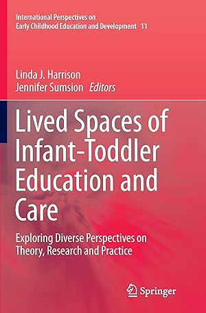 Bild des Verkufers fr Lived Spaces of Infant-Toddler Education and Care zum Verkauf von moluna