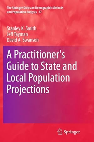 Imagen del vendedor de A Practitioner\ s Guide to State and Local Population Projections a la venta por moluna