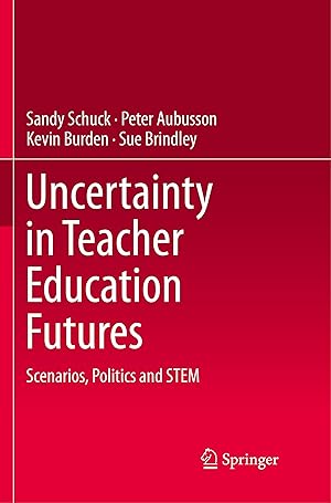 Image du vendeur pour Uncertainty in Teacher Education Futures mis en vente par moluna