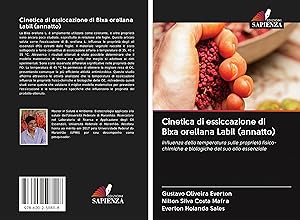 Bild des Verkufers fr Cinetica di essiccazione di Bixa orellana Labil (annatto) zum Verkauf von moluna