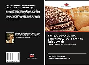 Bild des Verkufers fr Pain sucr produit avec diffrentes concentrations de farine de soja zum Verkauf von moluna