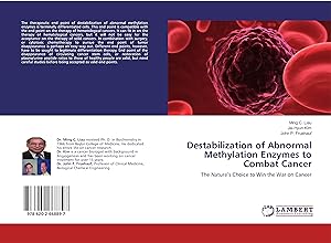 Seller image for Destabilization of Abnormal Methylation Enzymes to Combat Cancer for sale by moluna