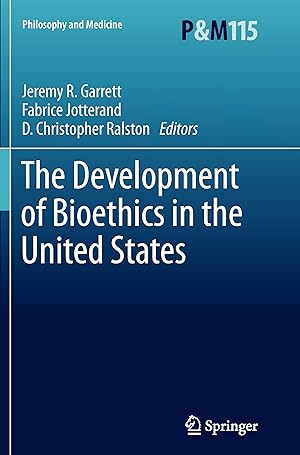 Bild des Verkufers fr The Development of Bioethics in the United States zum Verkauf von moluna