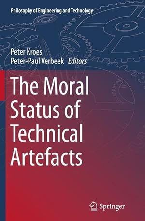 Imagen del vendedor de The Moral Status of Technical Artefacts a la venta por moluna