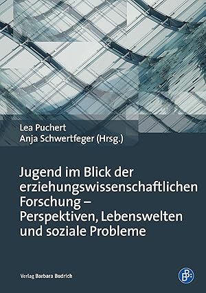 Seller image for Jugend im Blick der erziehungswissenschaftlichen Forschung - Perspektiven, Lebenswelten und soziale Probleme for sale by moluna
