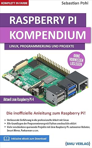 Bild des Verkufers fr Raspberry Pi Kompendium: Linux, Programmierung und Projekte zum Verkauf von moluna