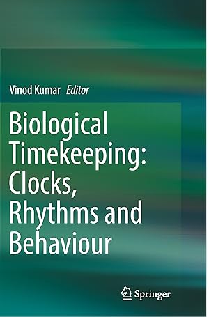 Seller image for Biological Timekeeping: Clocks, Rhythms and Behaviour for sale by moluna
