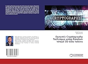 Bild des Verkufers fr Dynamic Cryptography Technique using Random virtual 2D data tokens zum Verkauf von moluna
