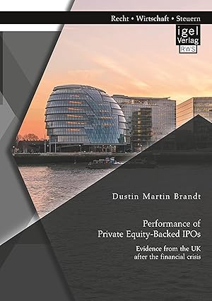 Seller image for Performance of Private Equity-Backed IPOs. Evidence from the UK after the financial crisis for sale by moluna