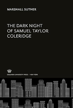 Imagen del vendedor de The Dark Night of Samuel Taylor Coleridge a la venta por moluna