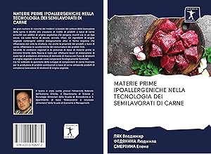 Seller image for MATERIE PRIME IPOALLERGENICHE NELLA TECNOLOGIA DEI SEMILAVORATI DI CARNE for sale by moluna