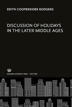 Seller image for Discussion of Holidays in the Later Middle Ages for sale by moluna