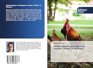 Bild des Verkufers fr Health indices of indigenous chicken \ Sikhar\ of Mizoram zum Verkauf von moluna