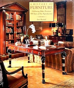 A History of Furniture: Celebrating Baker Furniture: 100 Years of Fine Reproductions