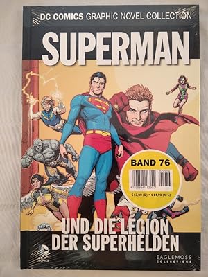 DC Comics Graphic Novel Collection 76: Superman - Und die Legion der Superhelden. Action Comics n...
