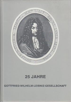 Bild des Verkufers fr 25 Jahre Gottfried-Wilhelm-Leibniz-Gesellschaft zum Verkauf von Bcher bei den 7 Bergen