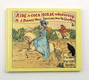 Bild des Verkufers fr Ride a Cock Horse to Banbury Cross & A Farmer Went Trotting Upon His Grey Mare (R. Caldecott Picture Books) zum Verkauf von Adelaide Booksellers
