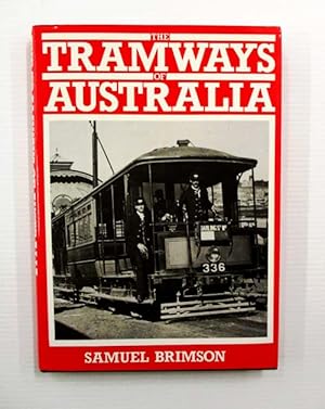 Imagen del vendedor de The Tramways of Australia a la venta por Adelaide Booksellers