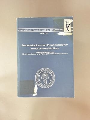Bild des Verkufers fr Frauenstudium und Frauenkarrieren an der Universitt Graz. zum Verkauf von avelibro OHG