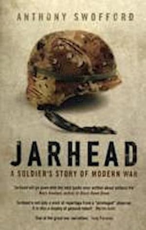 Imagen del vendedor de Jarhead: A Solder's Story of Modern War: A Soldier's Story of Modern War : A Solder's Story of Modern War a la venta por AHA-BUCH