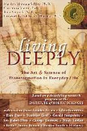 Bild des Verkufers fr Living Deeply: The Art & Science of Transformation in Everyday Life zum Verkauf von AHA-BUCH