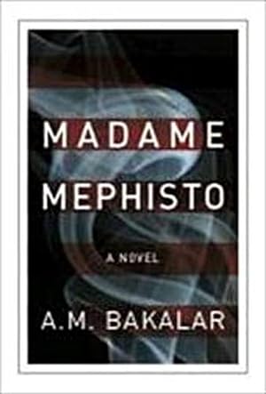 Bild des Verkufers fr Madame Mephisto: A Novel : A Novel zum Verkauf von AHA-BUCH