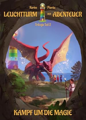 Leuchtturm der Abenteuer Trilogie 2 Kampf um die Magie - Kinderbuch ab 10 Jahren : Kinderbücher f...