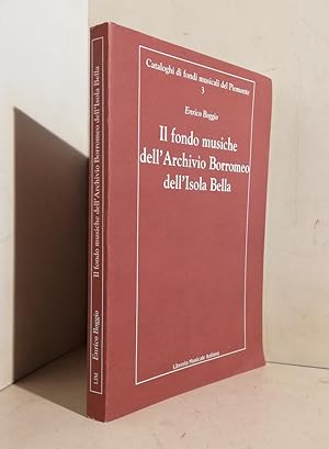 Il fondo musiche dell'Archivio Borromeo dell'Isola Bella. Presentazione di Carlo Alessandro Pison...