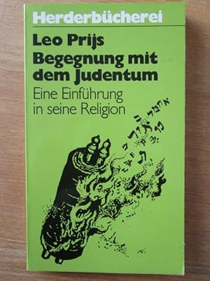 Begegnung mit dem Judentum. Eine Einführung in seine Religion.