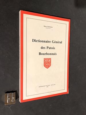 Dictionnaire Général des Patois Bourbonnais.