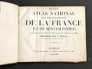 Petit atlas national des départements de la France et de ses colonies,. 100 cartes ornées de vues...