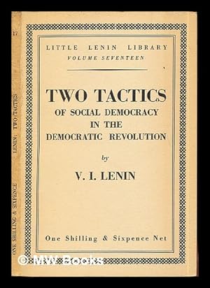 Seller image for Two Tactics of social-democracy in the democratic revolution by V.I. Lenin for sale by MW Books