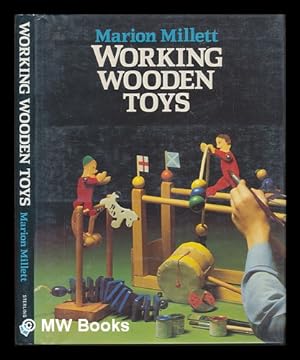 Seller image for Working Wooden Toys / Marion Millett ; Illustrated by Michael Hanson ; Photography by Paul Bock for sale by MW Books