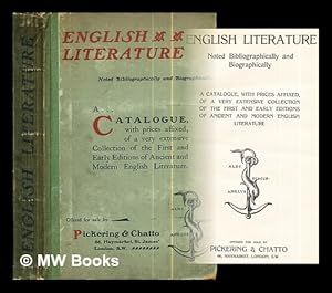 Seller image for English Literature: noted Bibliographically and Biographically: a catalogue, with prices affixed, of a very extensive collection of the first and early editions of ancient and modern English Literature for sale by MW Books