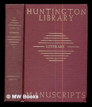 Seller image for Guide to literary manuscripts in the Huntington Library for sale by MW Books