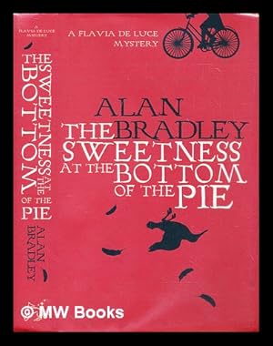Seller image for The sweetness at the bottom of the pie for sale by MW Books