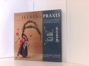 Bild des Verkufers fr Ikebanapraxis Lehrbuch der klassischen und modernen Formen japanischer Blumenkunst zum Verkauf von Book Broker